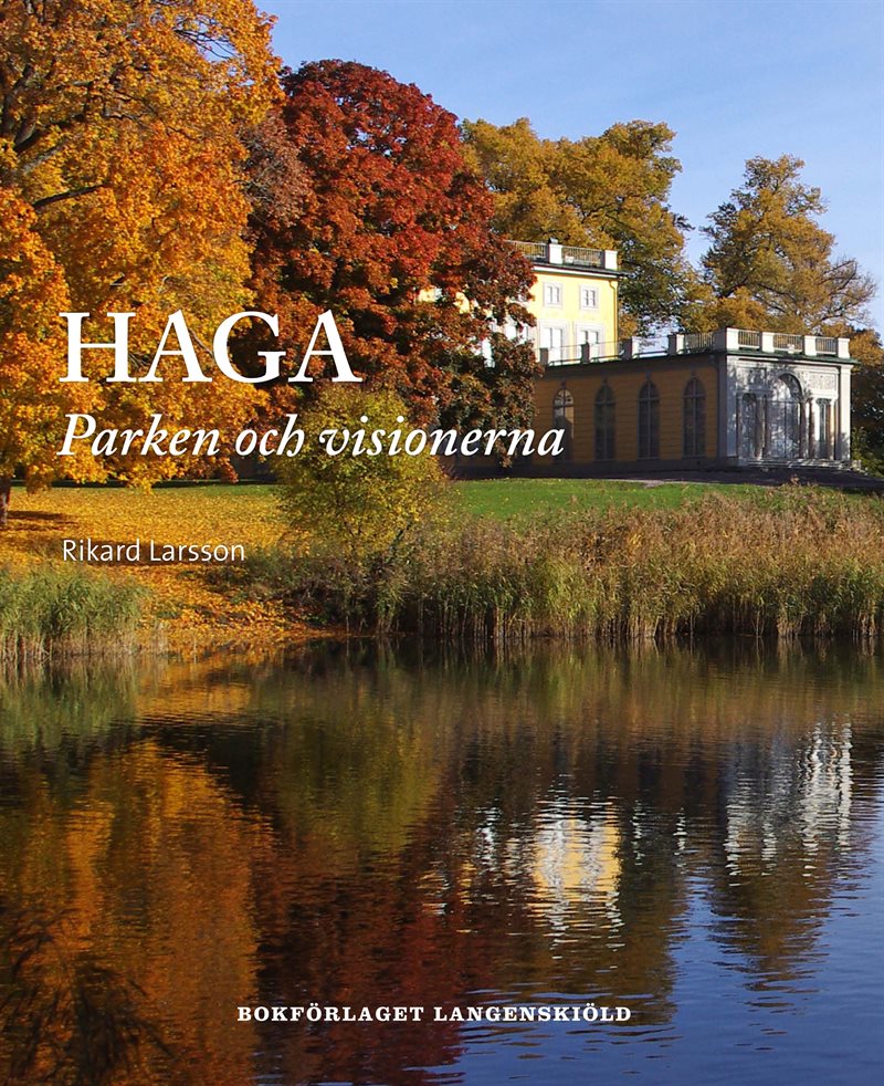 Haga : parken och visionerna