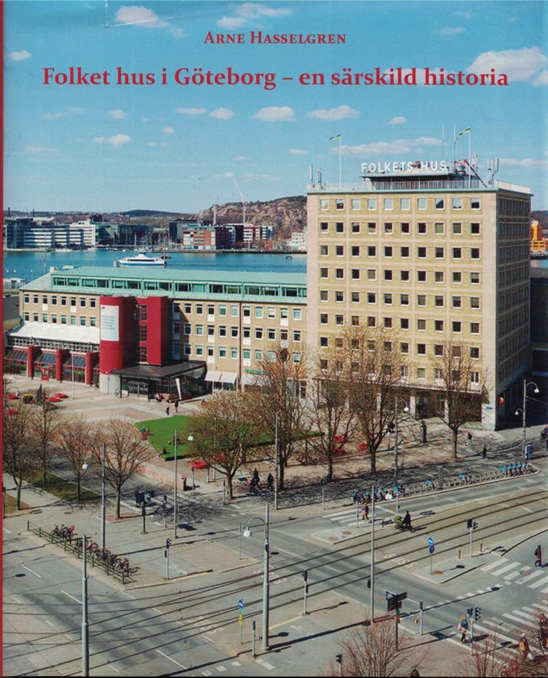 Folkets hus i Göteborg - en särskild historia