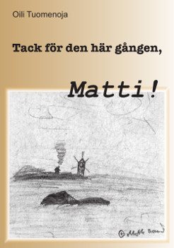 Tack för den här gången, Matti!