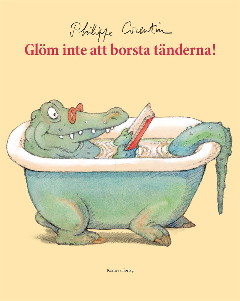 Glöm inte att borsta tänderna!