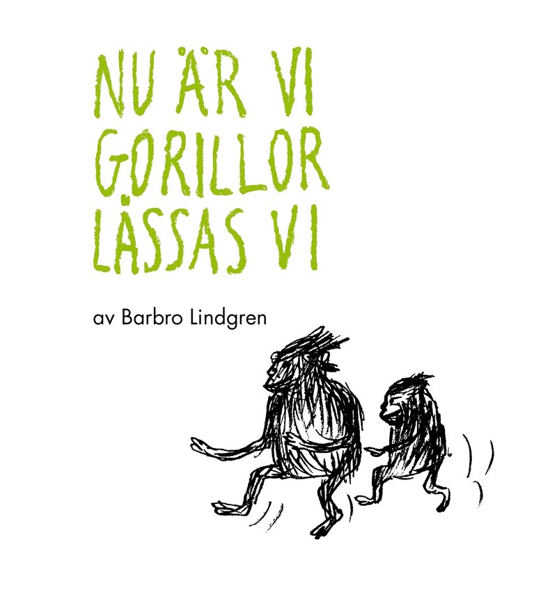 Nu är vi gorillor låssas vi