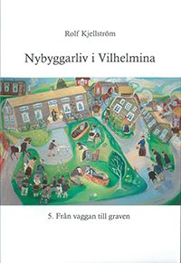 Nybyggarliv i Vilhelmina 5.