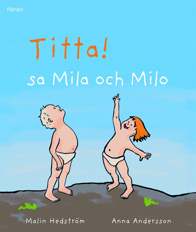 Titta! sa Mila och Milo