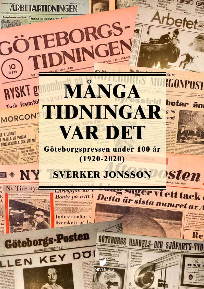 Många tidningar var det : Göteborgspressen under 100 år (1920-2020)