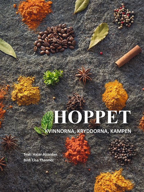 Hoppet : kvinnorna, kryddorna, kampen