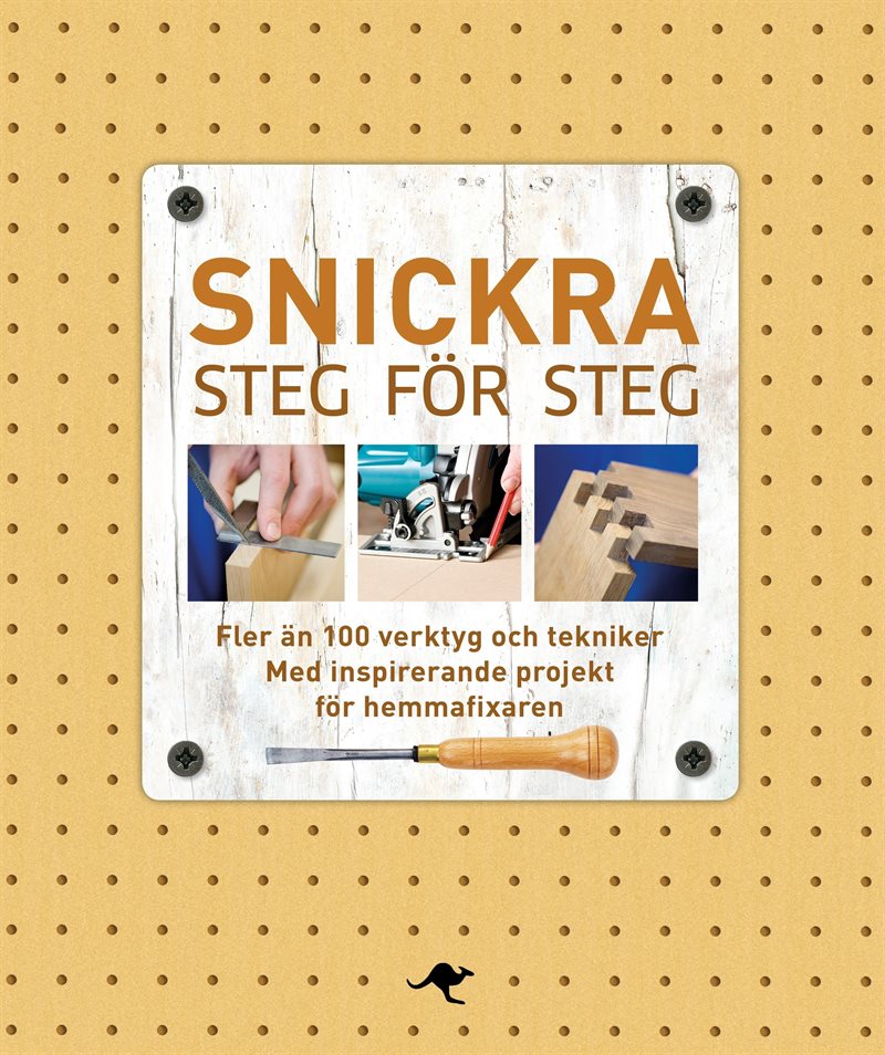 Snickra steg för steg