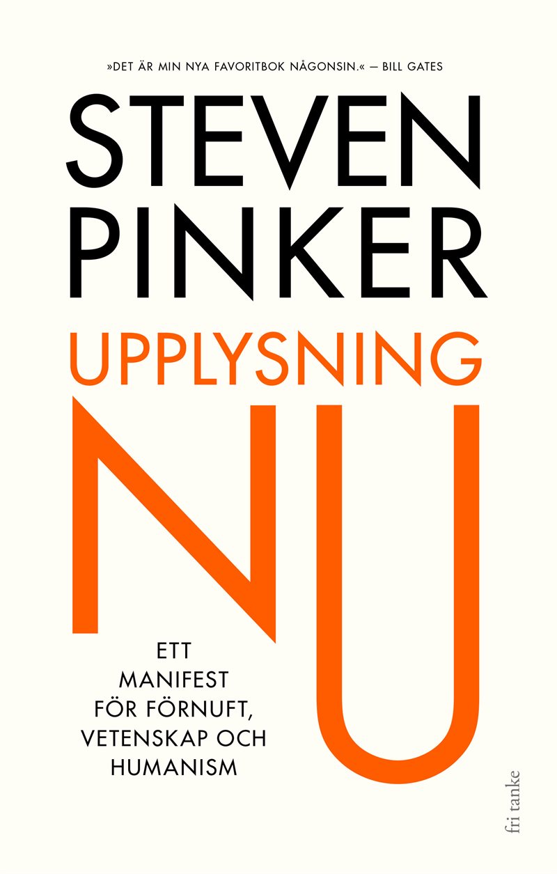 Upplysning nu : Ett manifest för förnuft, vetenskap och humanism