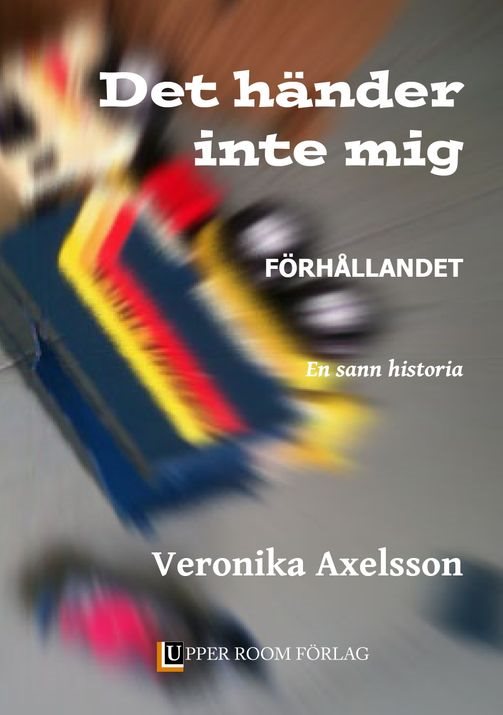 Förhållandet : en sann historia