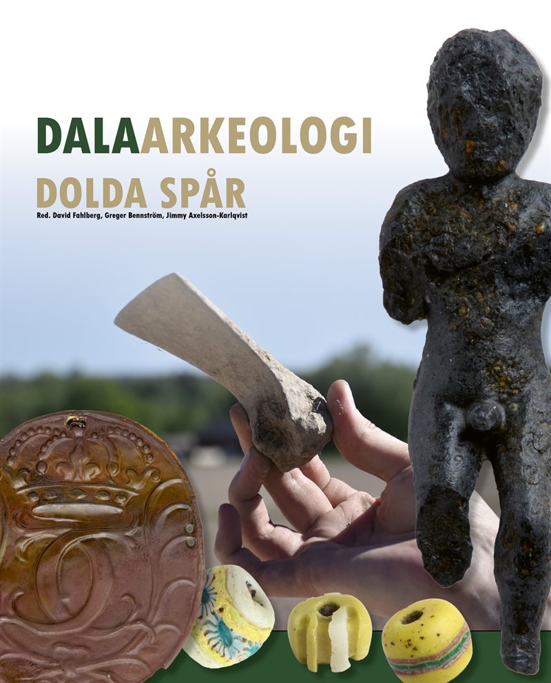 Dalaarkeologi : dolda spår