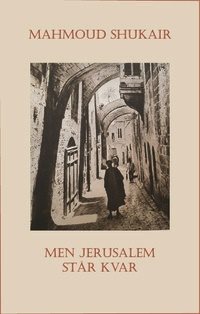 Men Jerusalem står kvar