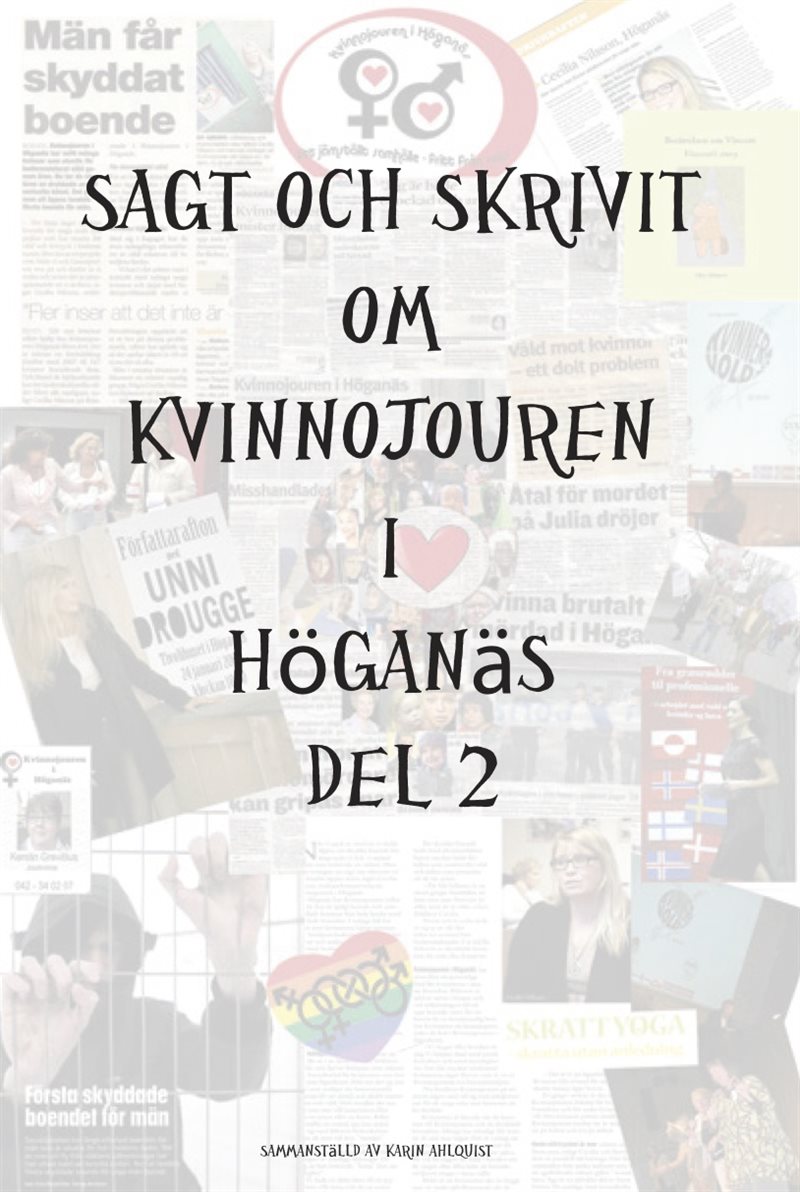 Sagt och skrivit om Kvinnojouren i Höganäs Del 2