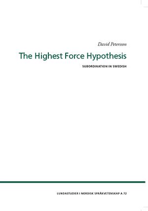 The Highest Force Hypothesis