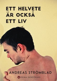 Ett helvete är också ett liv