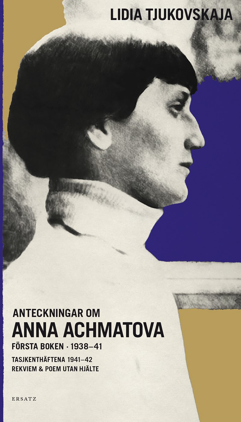 Anteckningar om Anna Achmatova : Första boken 1938-41