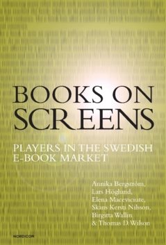 Books on screens : players in the Swedish e-book market