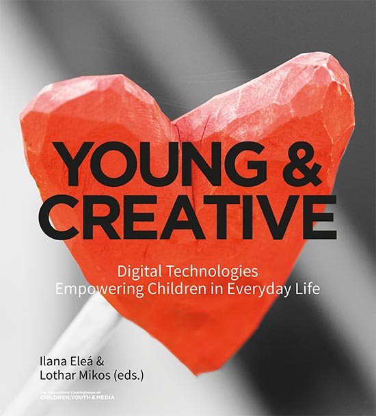 Young & creative : digital technologies empowering children in everyday life