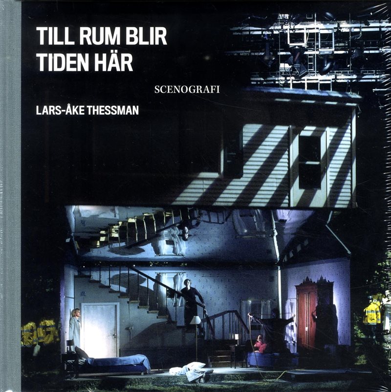 Till rum blir tiden här: Lars-Åke Thessman