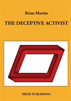 The deceptive Activist