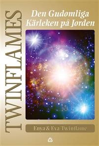 Twinflames : den gudomliga kärleken på Jorden