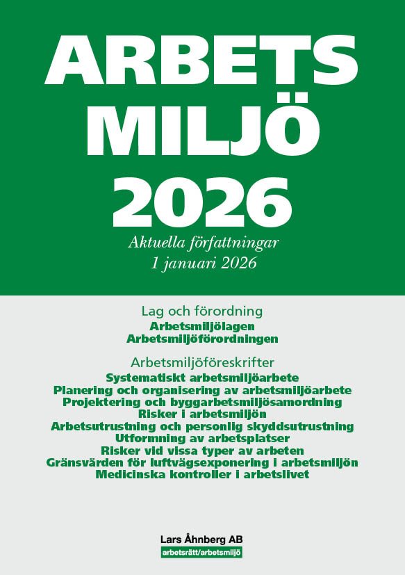 Arbetsmiljö 2026 : aktuella författningar 1 januari 2026