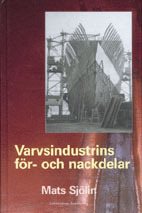 Varvsindustrins för- och nackdelar