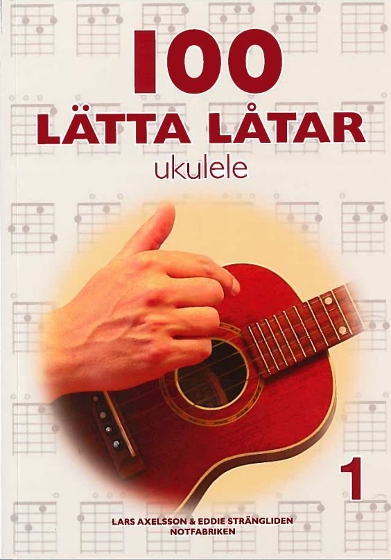 100 lätta låtar ukulele 1