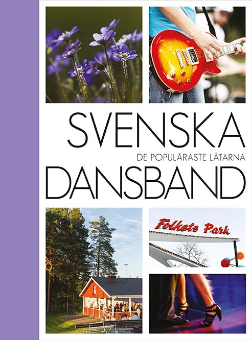 Svenska dansband : de populäraste låtarna