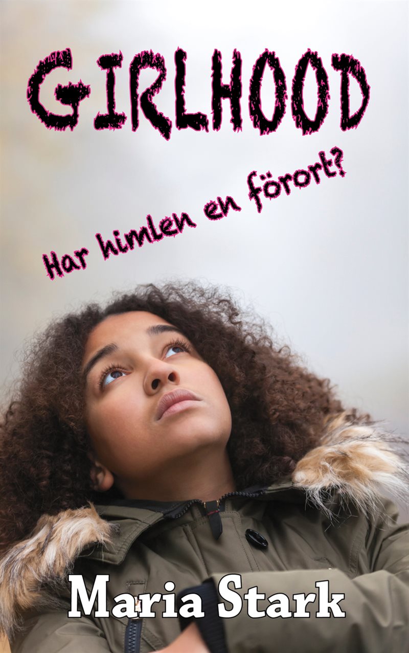 Girlhood : har himlen en förort?