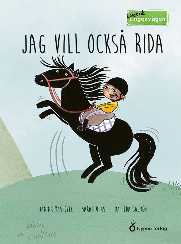 Jag vill också rida!