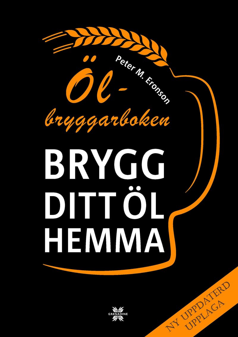 Ölbryggarboken : brygg ditt öl hemma