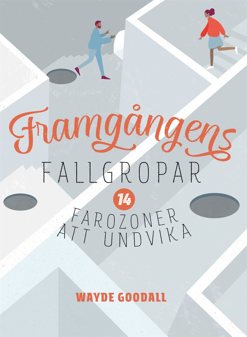 Framgångens fallgropar : 14 farozoner att undvika