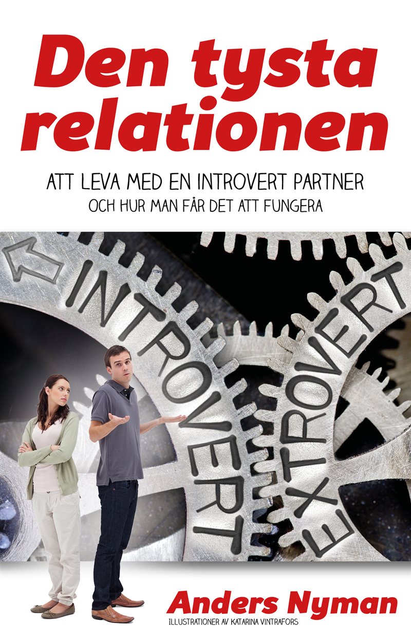 Den tysta relationen : att leva med en introvert partner och hur man får det att fungera