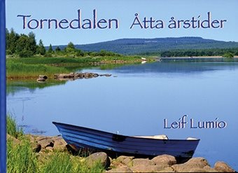 Tornedalen : åtta årstider