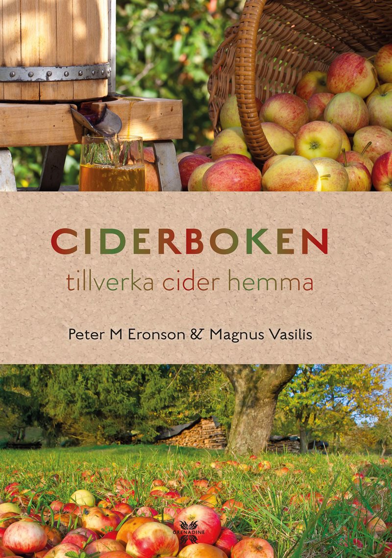 Ciderboken : tillverka cider hemma