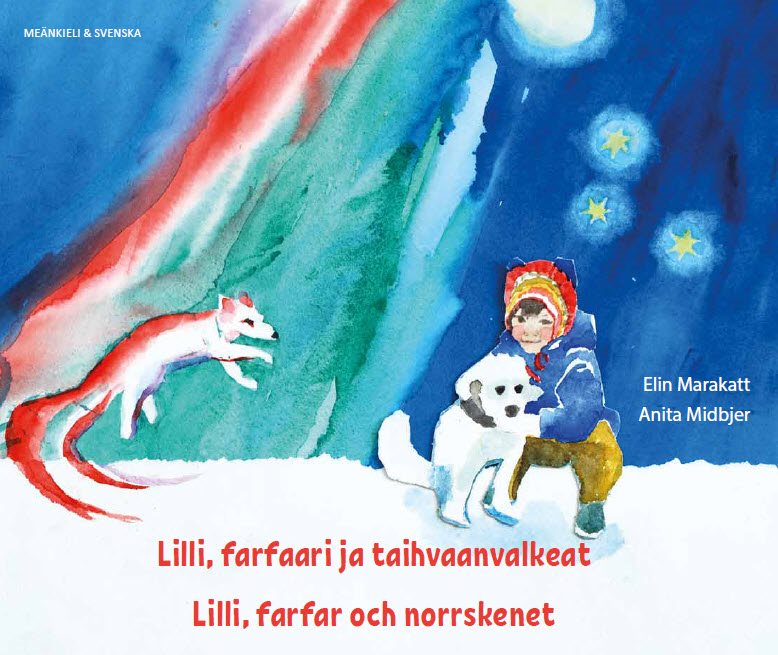 Lilli, farfar och norrskenet (meänkieli och svenska)