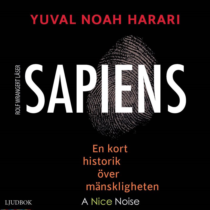 Sapiens : en kort historik över mänskligheten