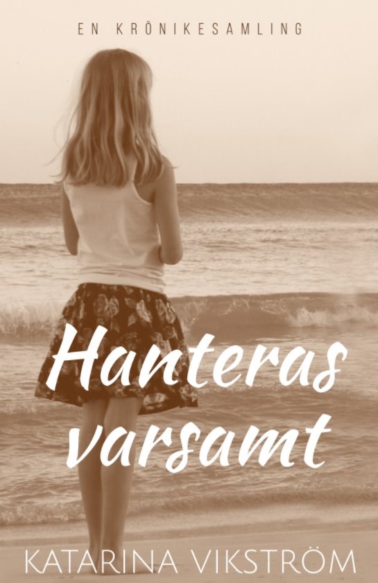 Hanteras varsamt