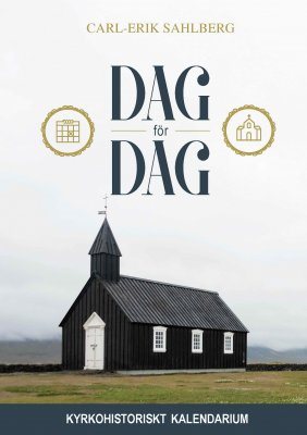 Dag för dag : kyrkohistoriskt kalendarium