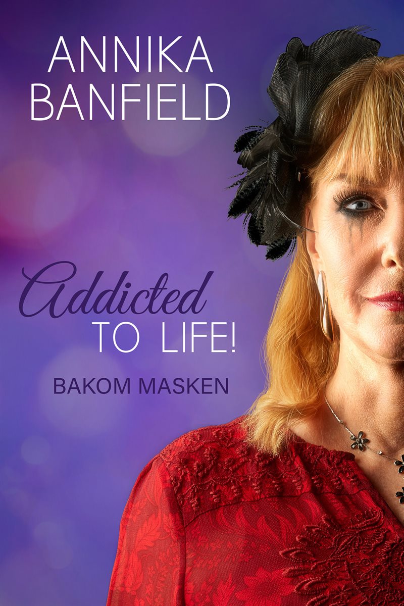 Addicted to life! : bakom masken