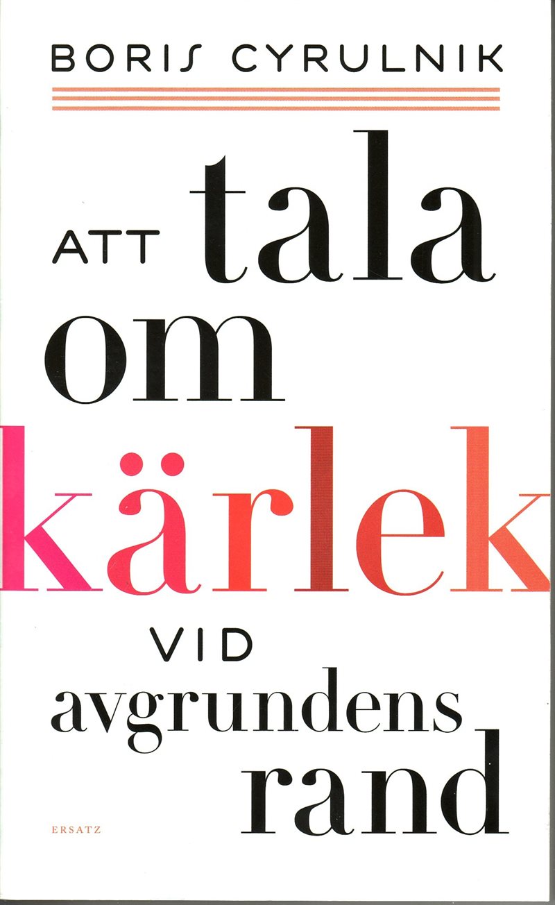 Att tala om kärlek vid avgrundens rand