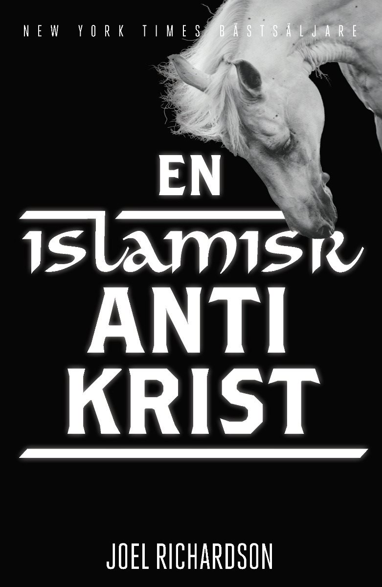 En islamsk antikrist : den chockerande sanningen om vilddjurets natur