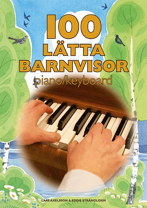 100 lätta barnvisor piano/keyboard