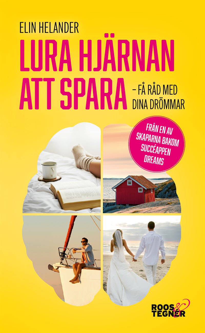 Lura hjärnan att spara : få råd med dina drömmar