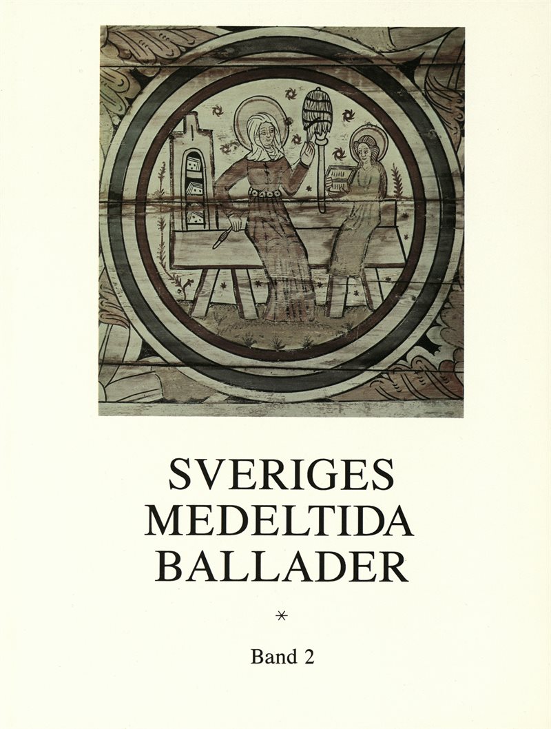 Sveriges medeltida ballader Band 2