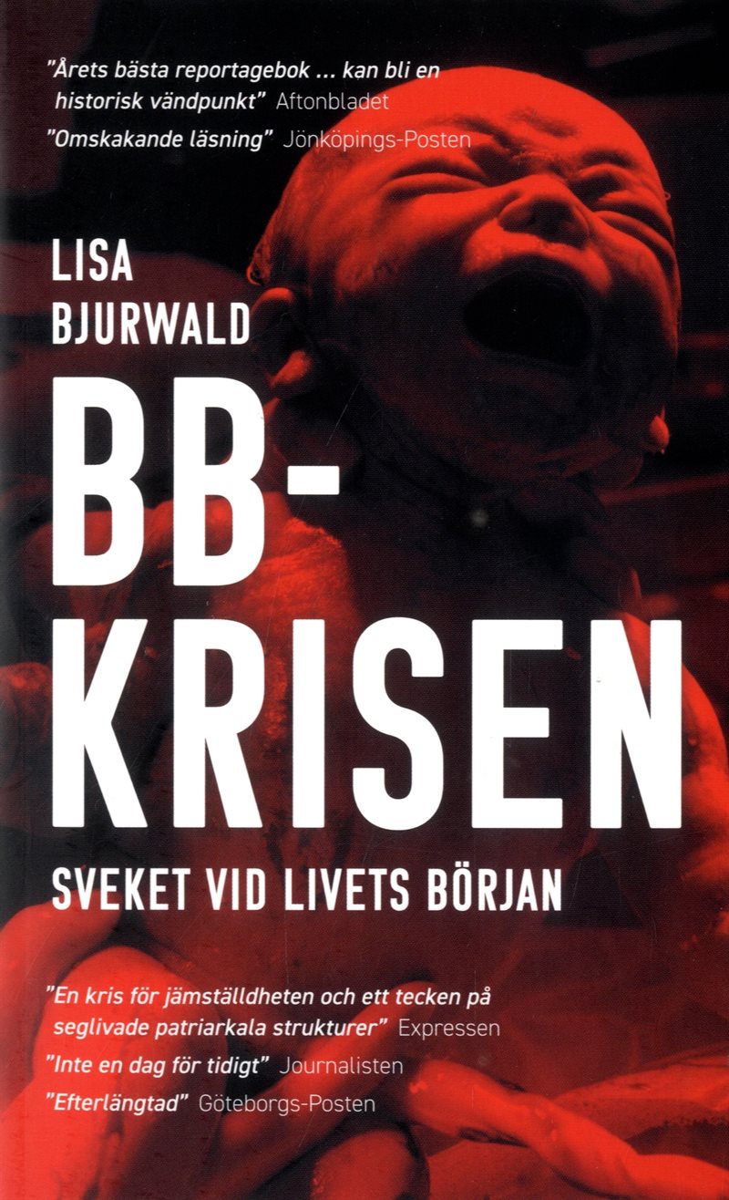 BB-krisen : sveket vid livets början