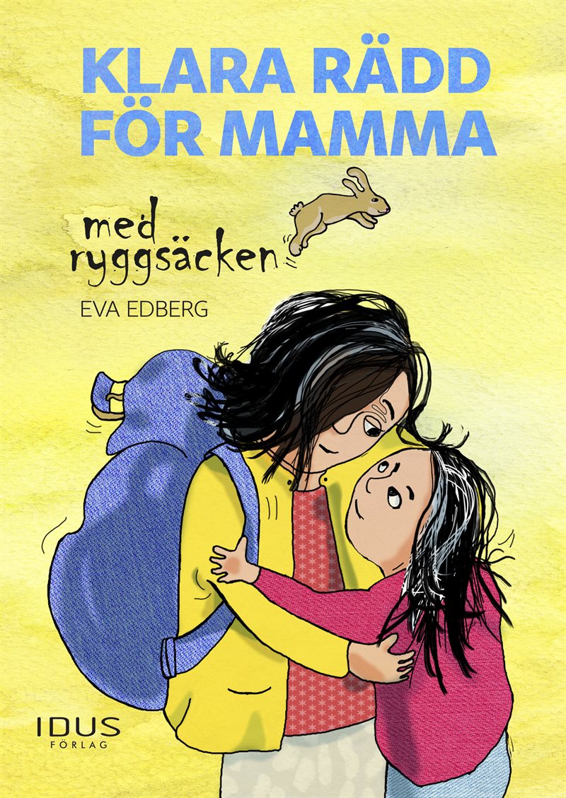 Klara rädd för mamma med ryggsäcken