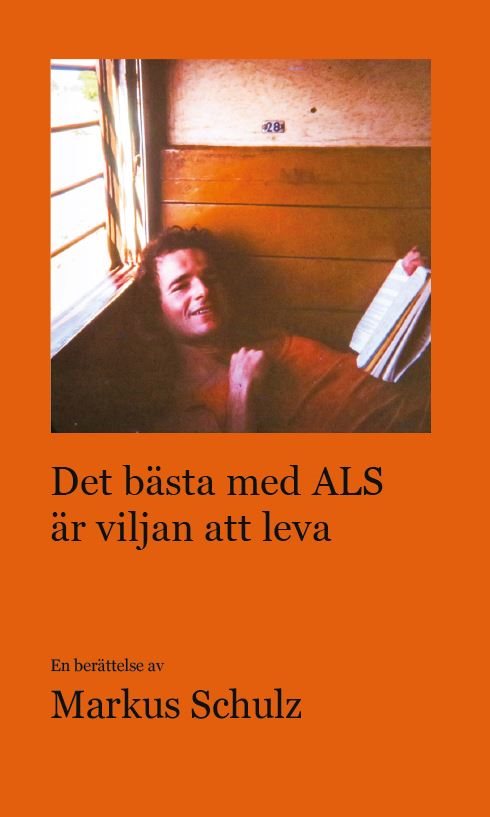 Det bästa med ALS är viljan att leva