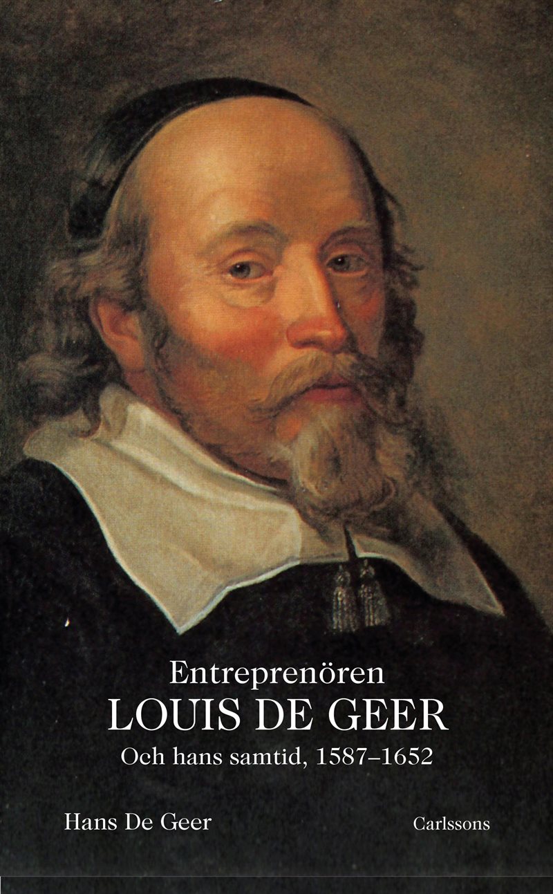 Entreprenören Louis De Geer och hans samtid, 1587-1652