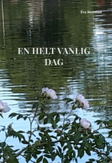 En helt vanlig dag