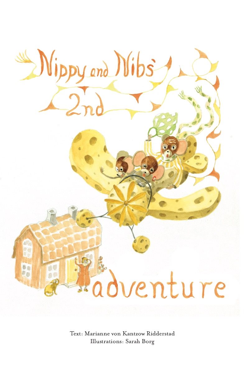 Nippy and Nibs’ second adventure